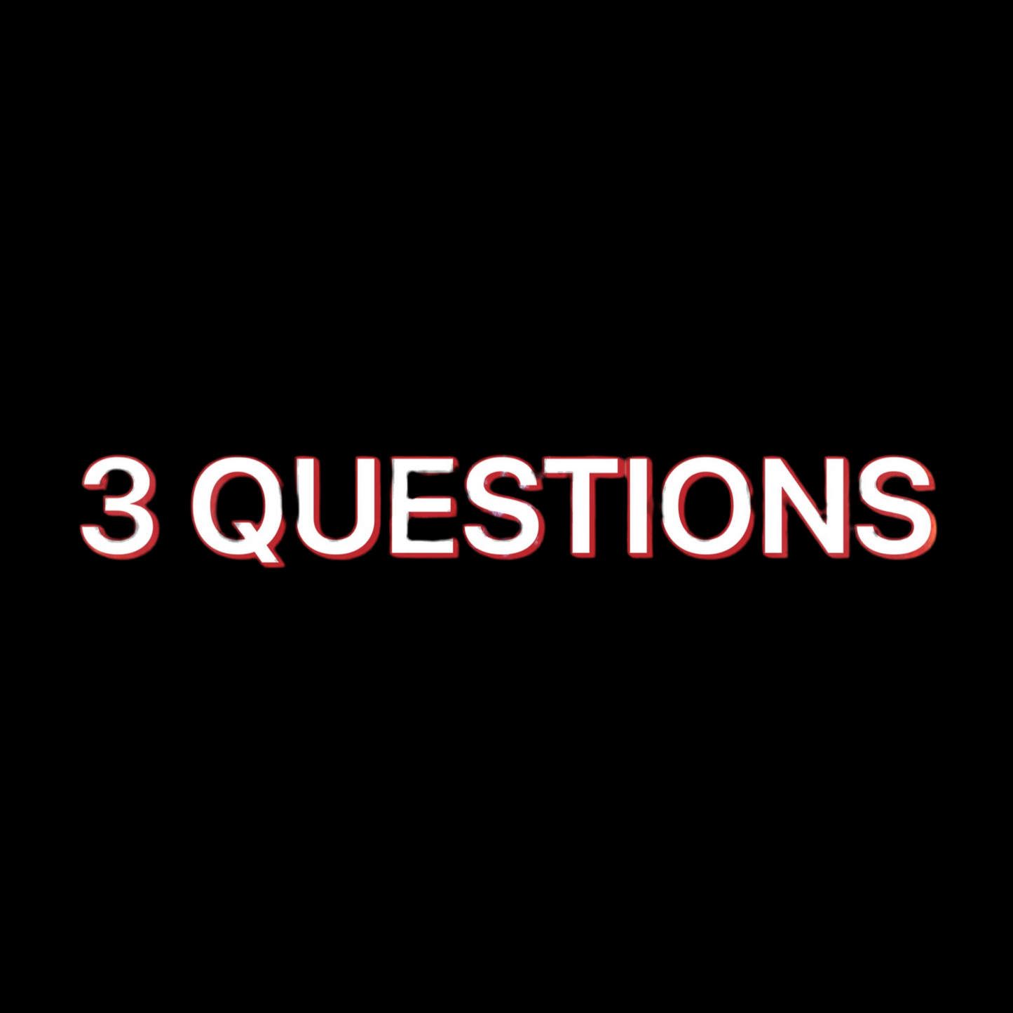 3 QUESTIONS PAR VIDEO